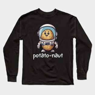 Potato-naut Funny Astronaut Potato Long Sleeve T-Shirt